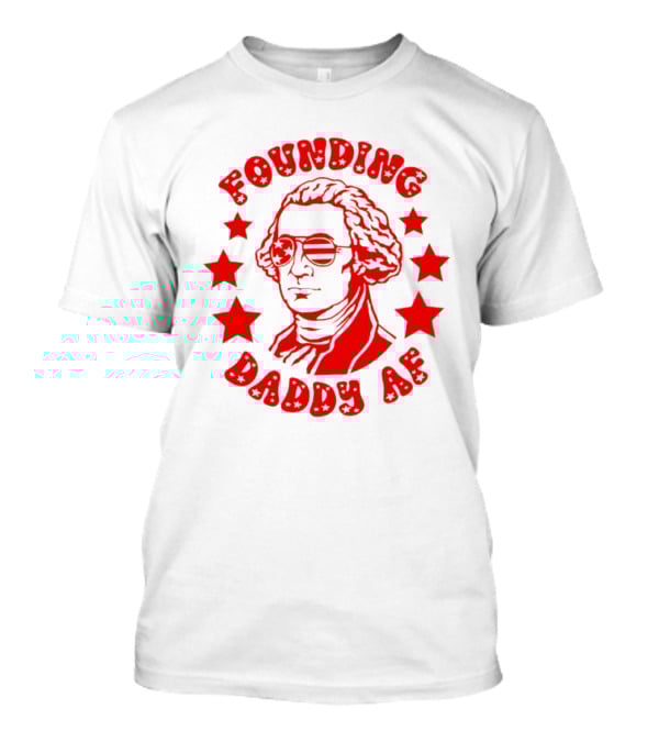 Founding Daddy AF Stars Cool T-Shirt