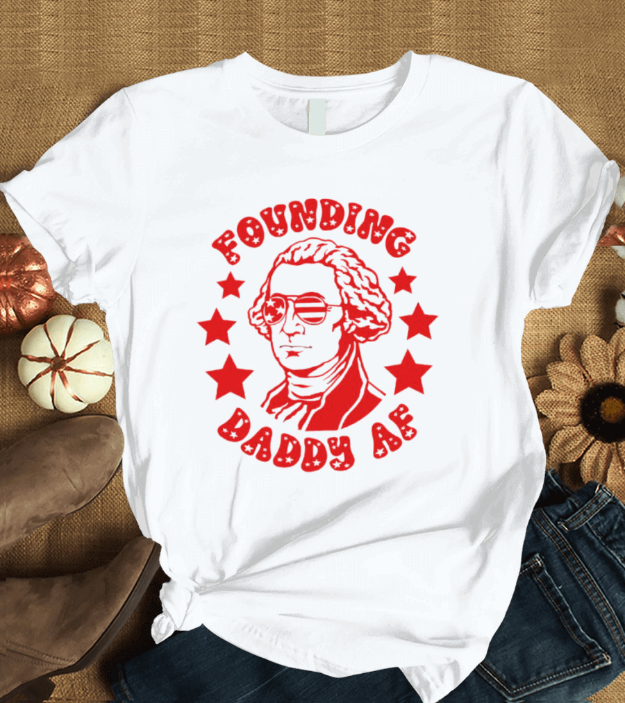 Founding Daddy AF Stars Cool T-Shirt