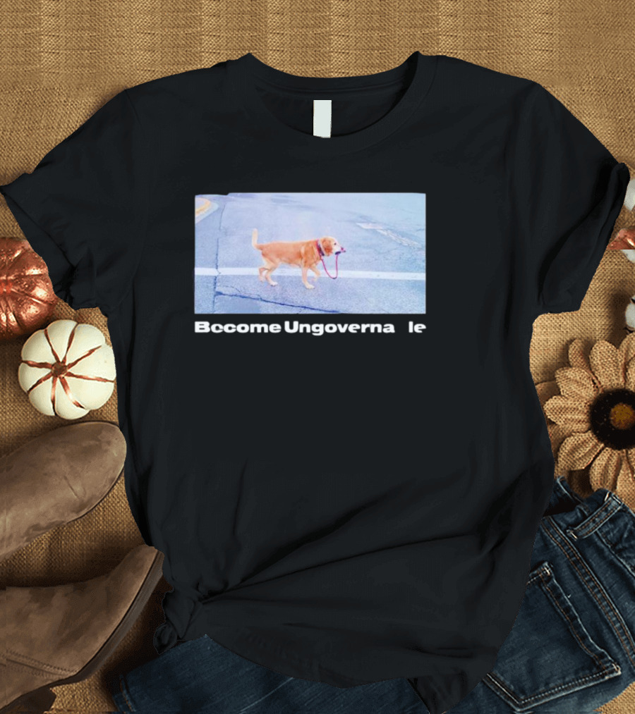 Dog Become Ungovernable Crossing Street With Leash In Mouth T-Shirt