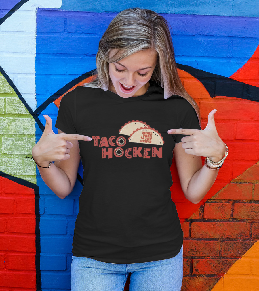Tacohocken More Than The Curve Taco T-Shirt