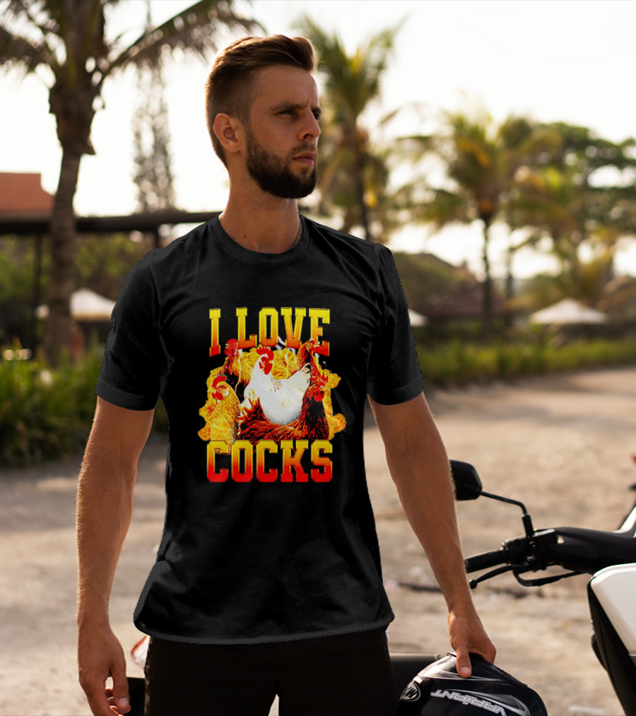 I Love Cocks Chickens T-Shirt