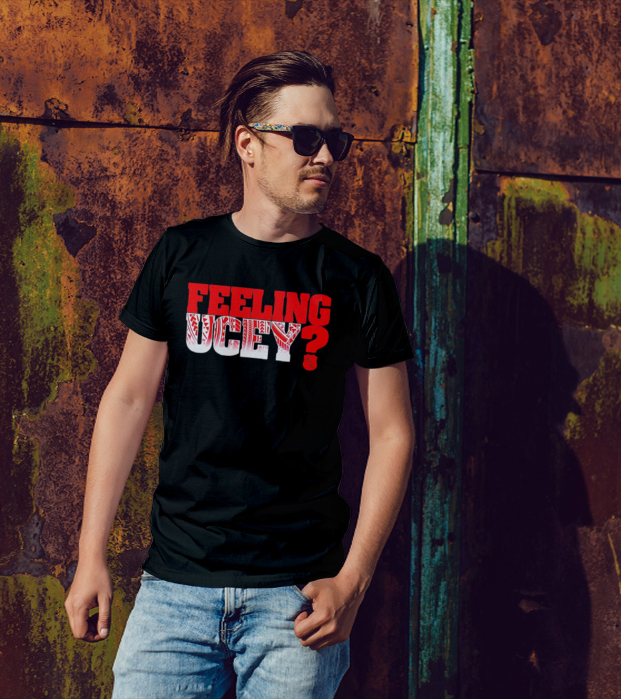 Feeling Ucey? T-Shirt