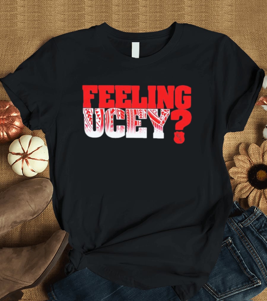 Feeling Ucey? T-Shirt