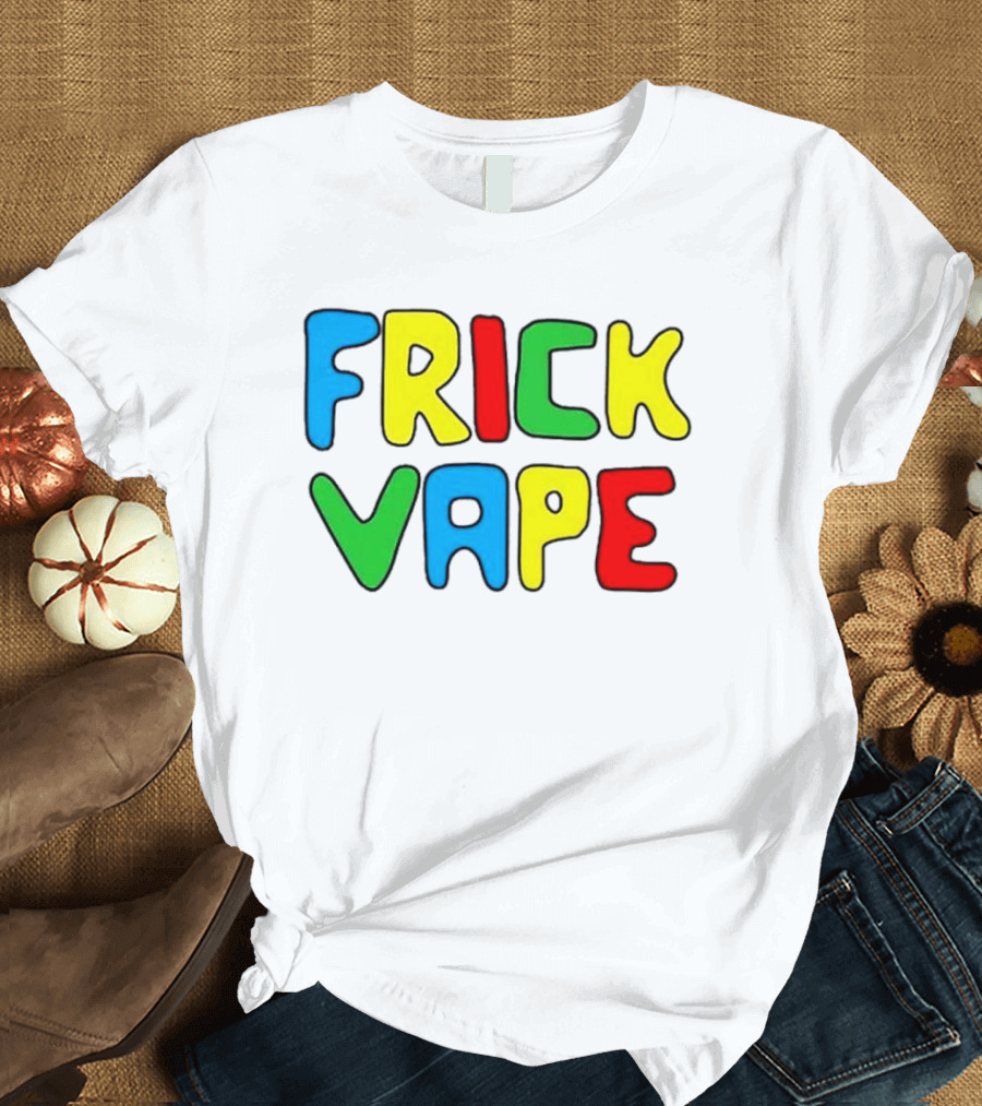 Frick Vape Gaming Meme Fun T-Shirt