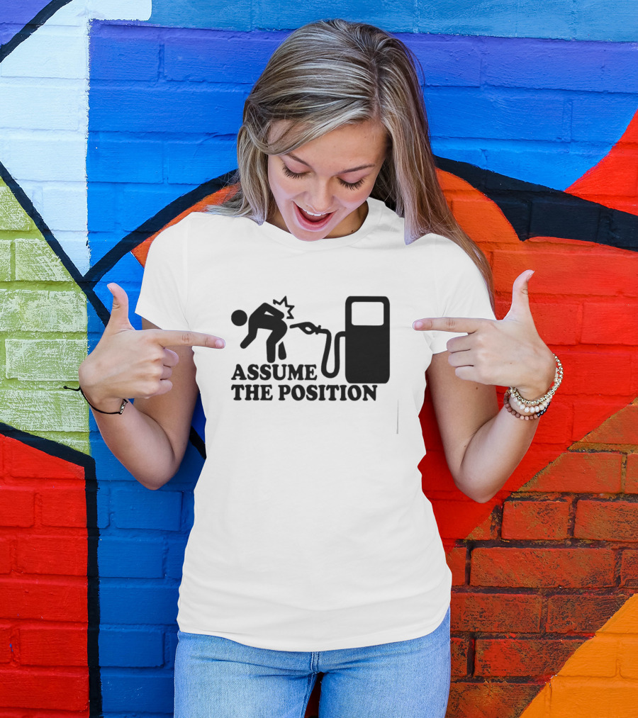 Assume The Position Gas Pump Stick Figure T-Shirt