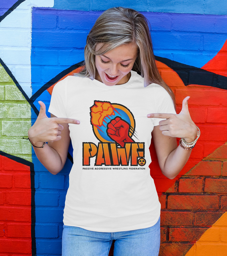 PAWF Passive Aggressive Wrestling Federation Fist Logo With Peace T-Shirt