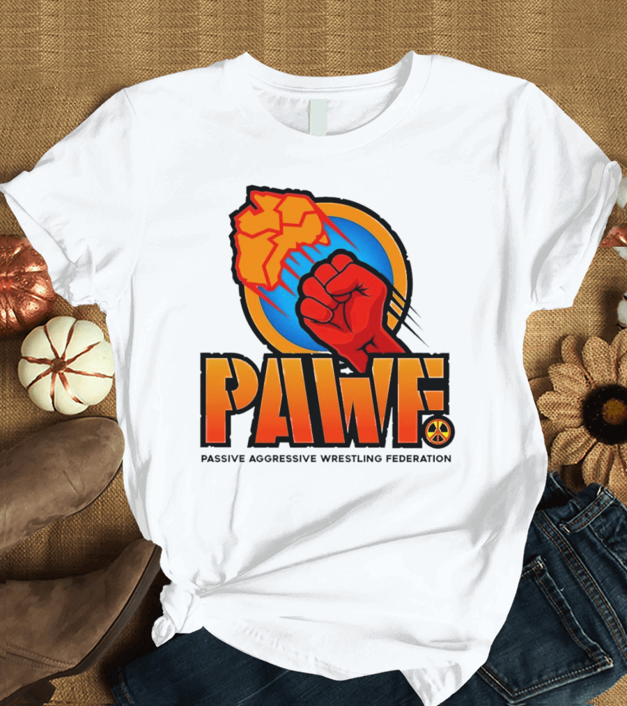 PAWF Passive Aggressive Wrestling Federation Fist Logo With Peace T-Shirt