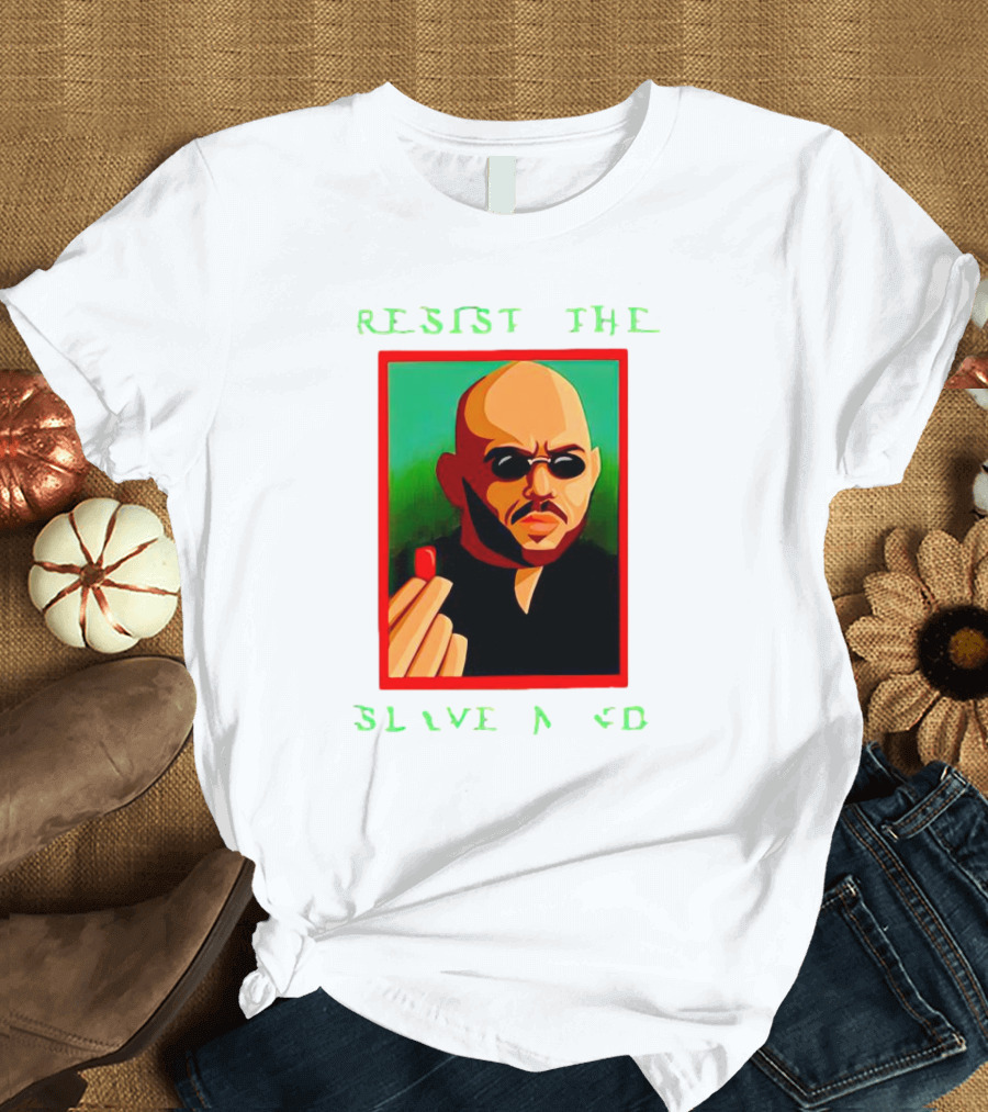 Resist The Slave Mind Andrew Tate Red Pill T-Shirt