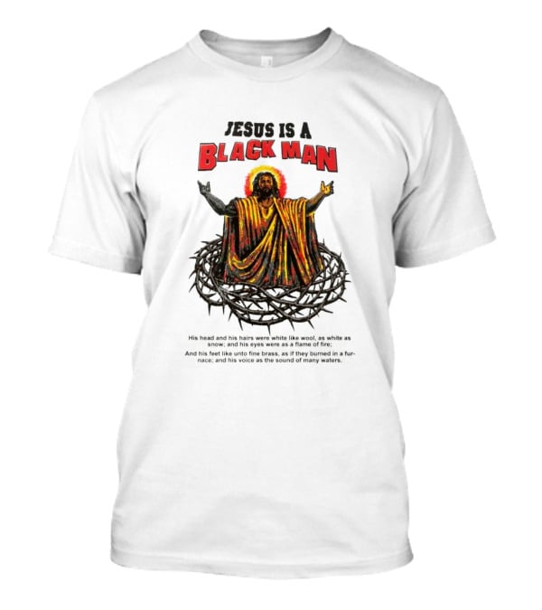 Jesus Is A Black Man Surrounded By Crown Of Thorns With Revelations Reference T-Shirt
