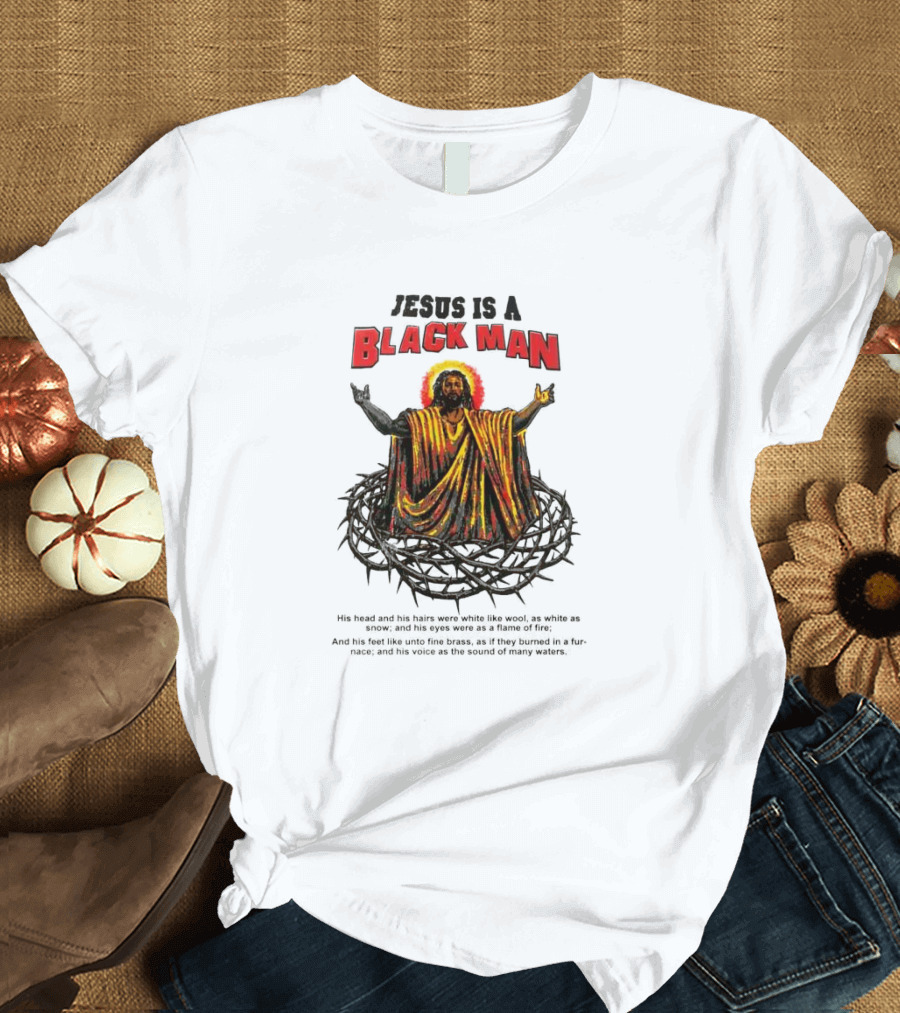 Jesus Is A Black Man Surrounded By Crown Of Thorns With Revelations Reference T-Shirt