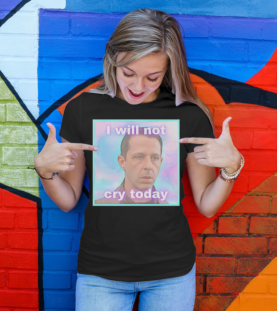 Kendall Roy I Will Not Cry Today Pastel Mood T-Shirt