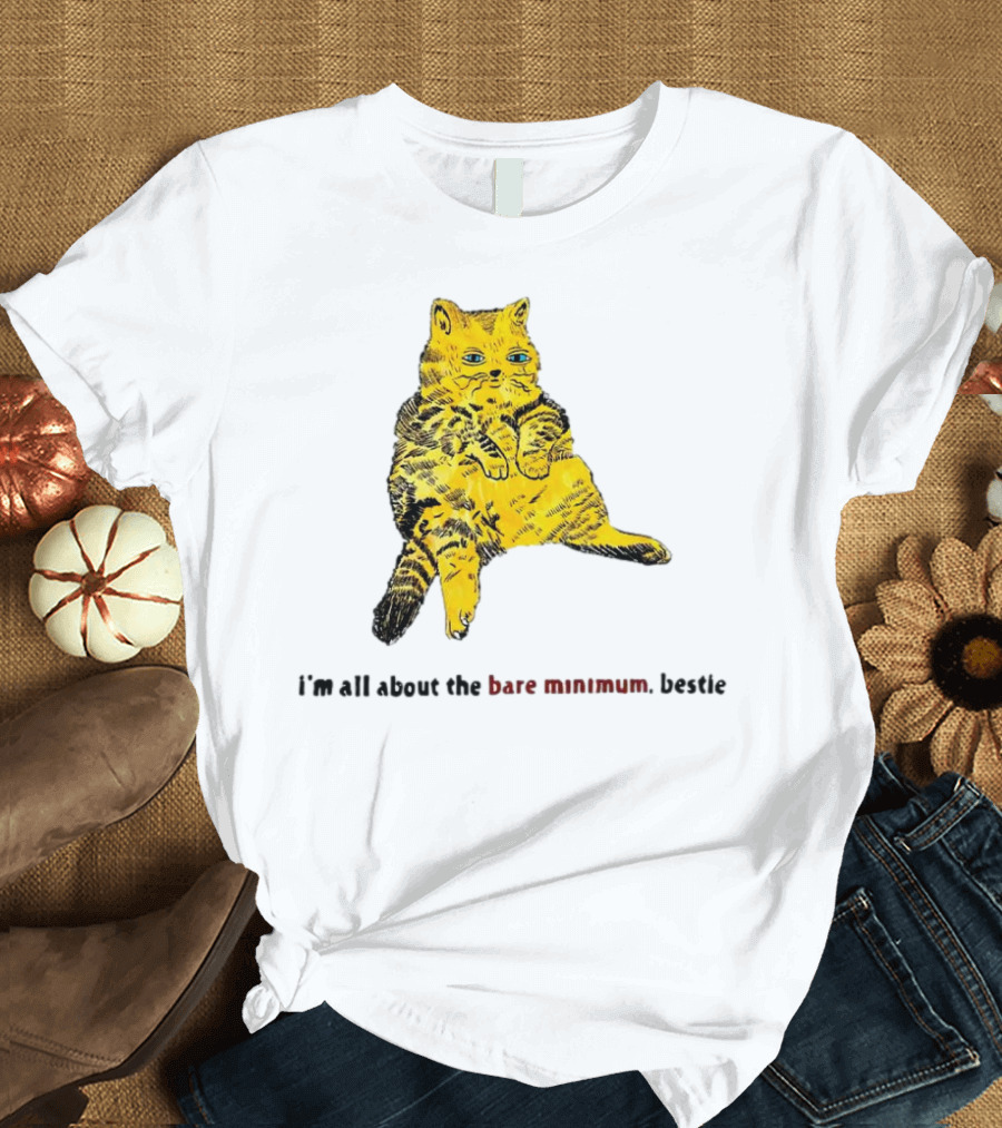 Lazy Cat I'm All About The Bare Minimum Bestie T-Shirt