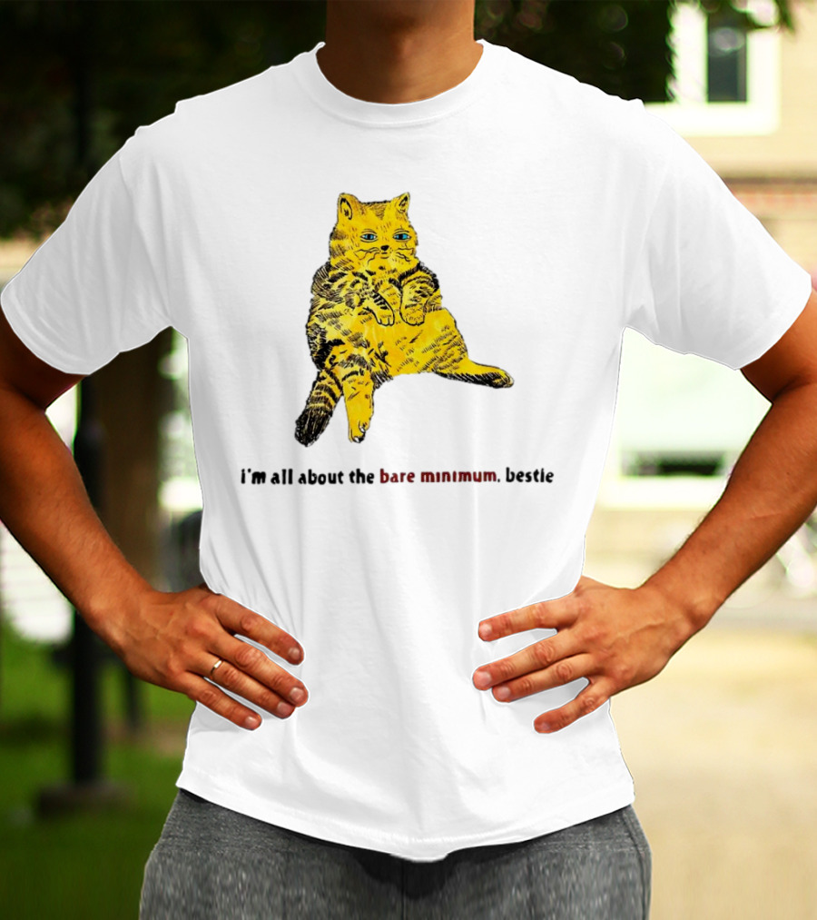 Lazy Cat I'm All About The Bare Minimum Bestie T-Shirt