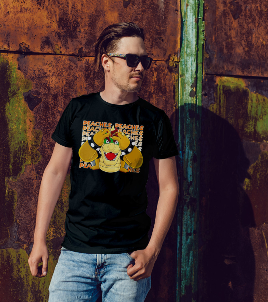 Peaches Bowser Madness Peaches Peaches Peaches T-Shirt