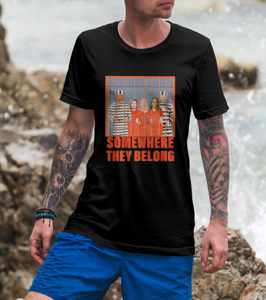 Somewhere They Belong Democrats Prisoners T-Shirt