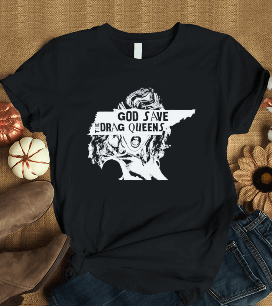 God Save The Drag Queens Tennessee Map T-Shirt