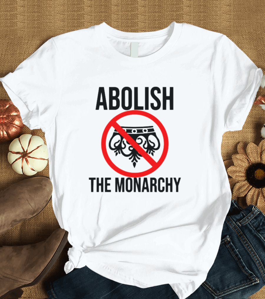 ABOLISH THE MONARCHY Anti Monarchy Crown Symbol Red Strike Through T-Shirt