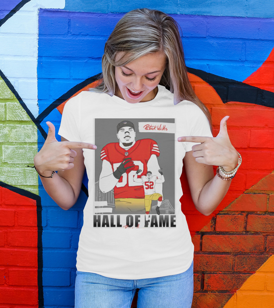 Patrick Willis Hall Of Fame 52 Bay Area Football Legend T-Shirt
