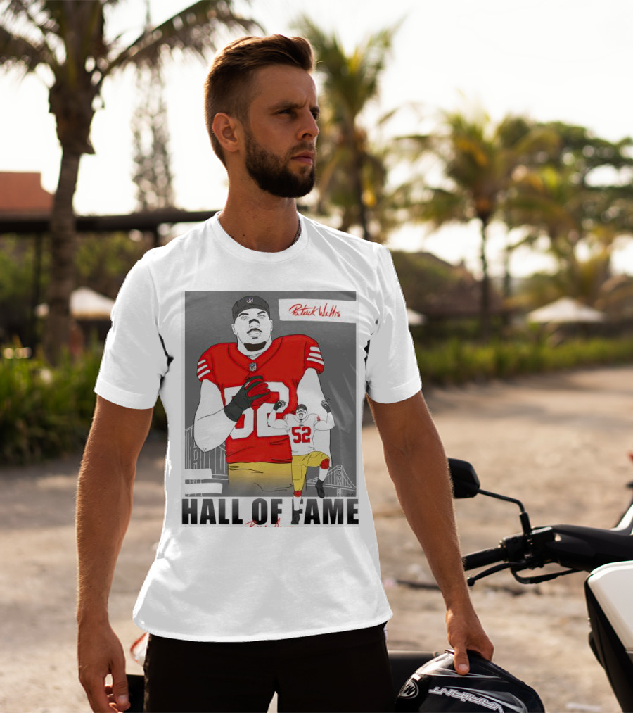 Patrick Willis Hall Of Fame 52 Bay Area Football Legend T-Shirt