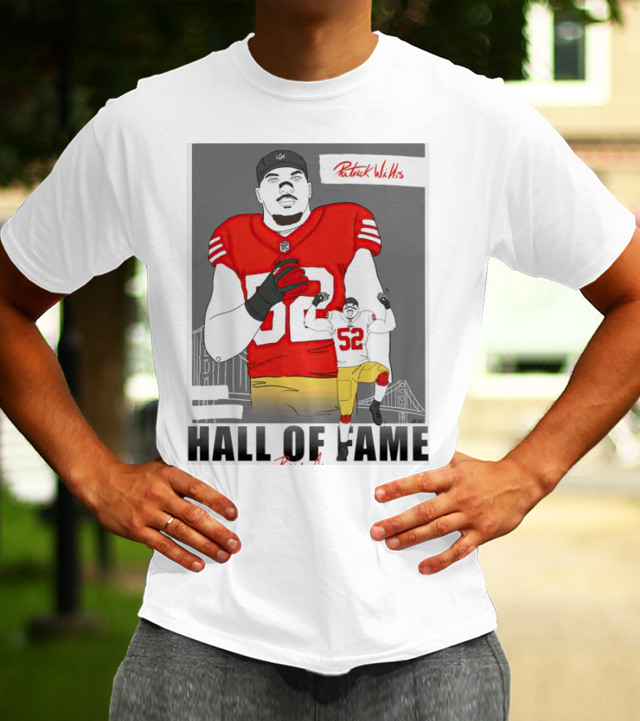 Patrick Willis Hall Of Fame 52 Bay Area Football Legend T-Shirt