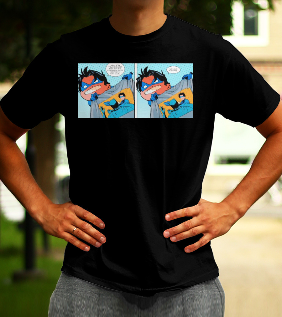 Nightwing Presents Slapped Batman We Have T-Shirts A Nite To Remember T-Shirt