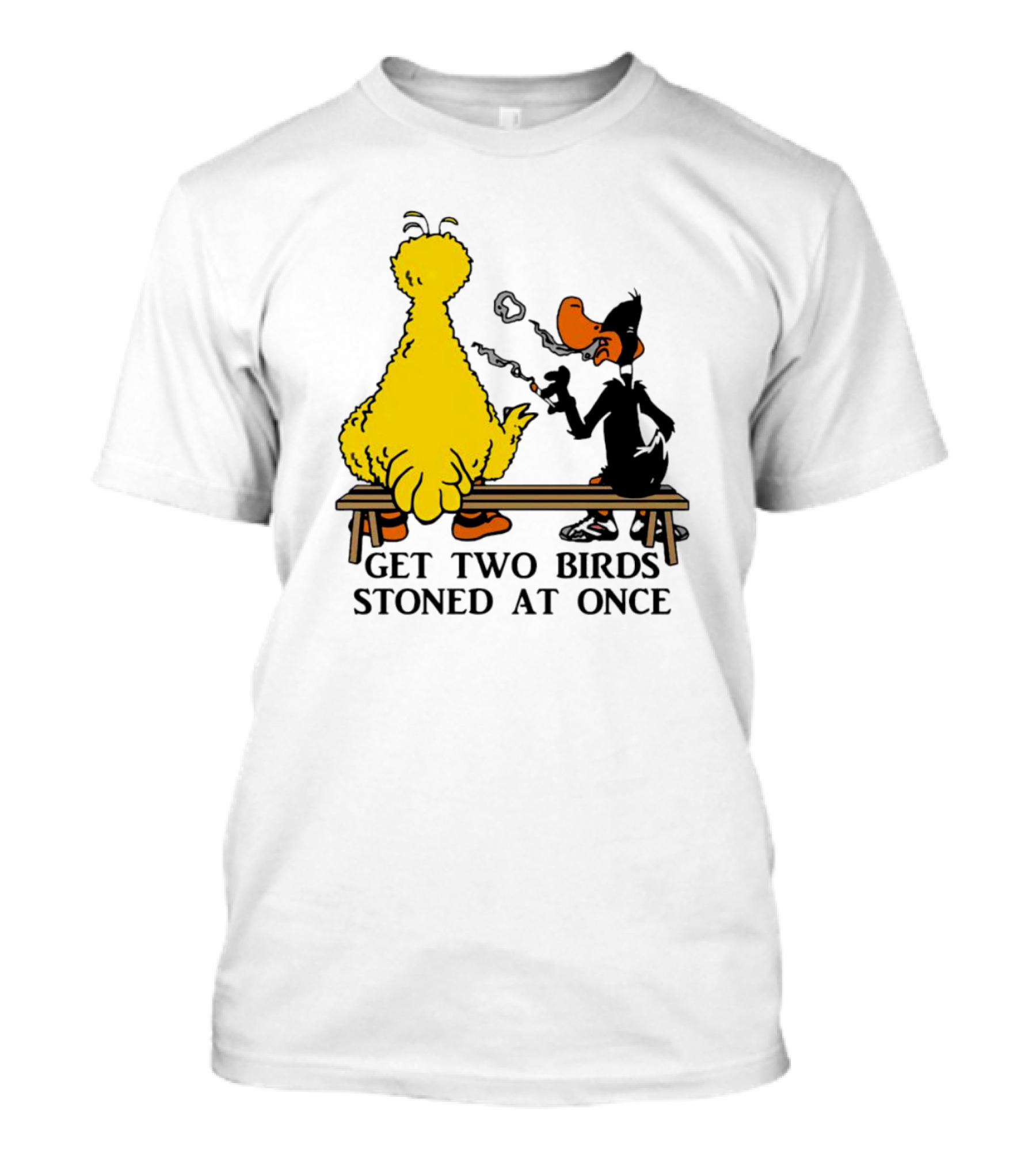Get Two Birds Stoned At Once Smoking Yellow Black Cartoon Birds Bench T-Shirt