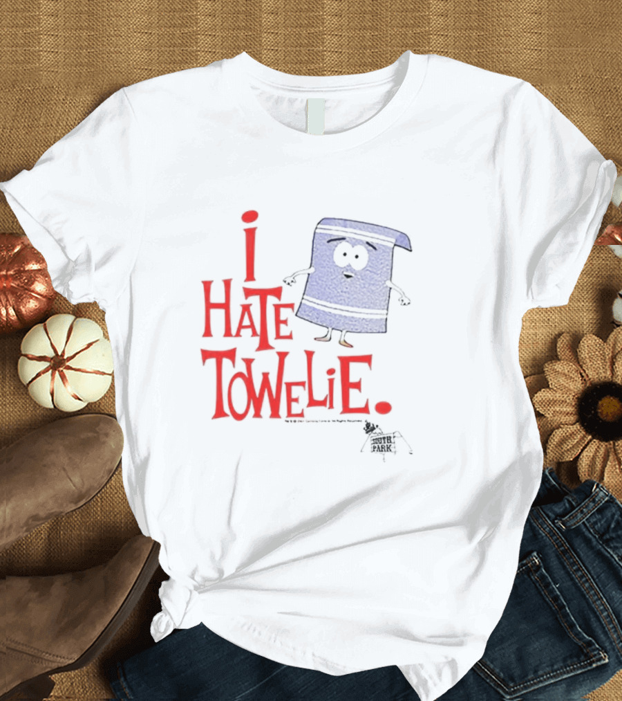 I Hate Towelie South Park Character Reference T-Shirt