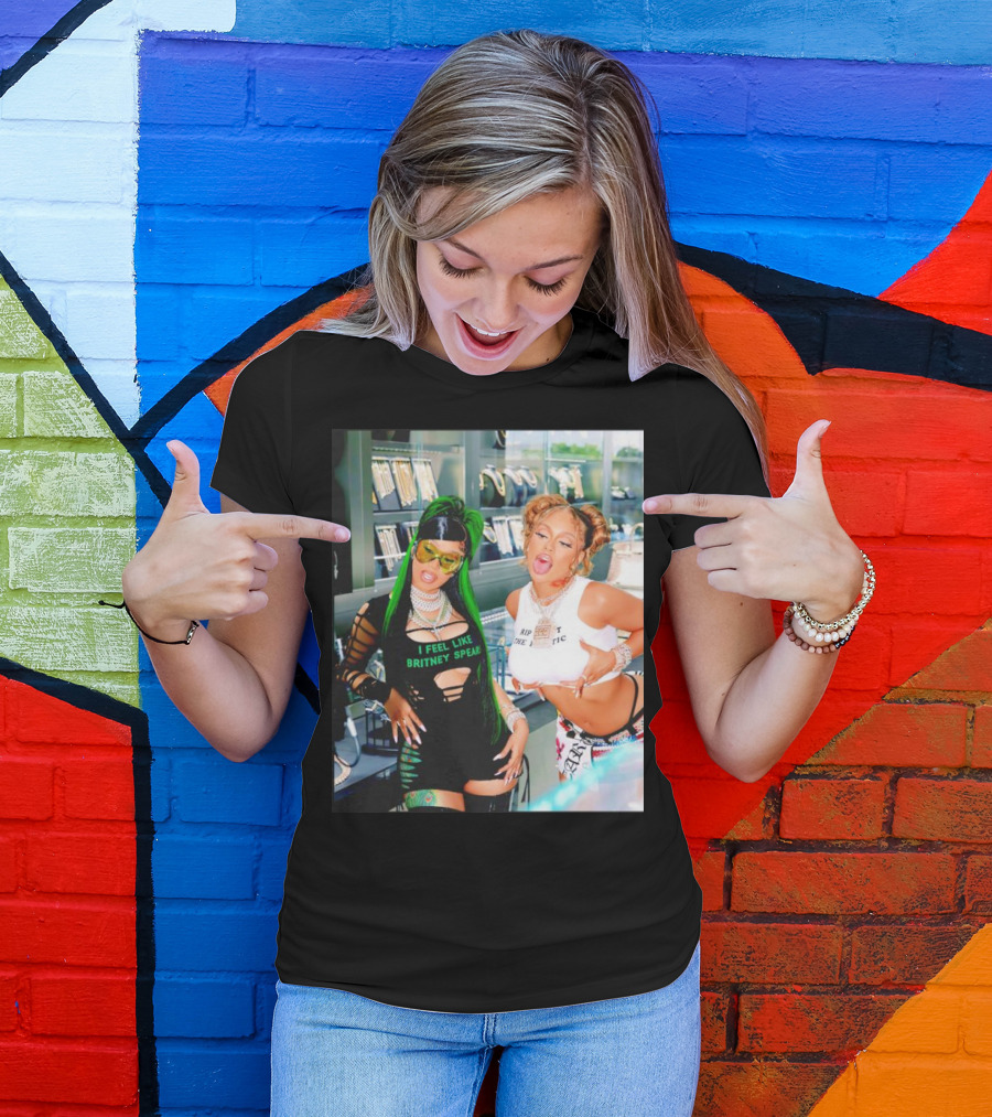 I Feel Like Britney Spears Rip Me Out The Plastic Put It On Da Floor Again Glorilla And Cardi T-Shirt