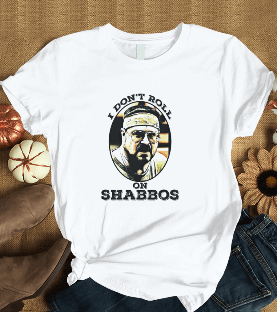 The Big Lebowski I Don't Roll On Shabbos Walter Sobchak Bowling T-Shirt
