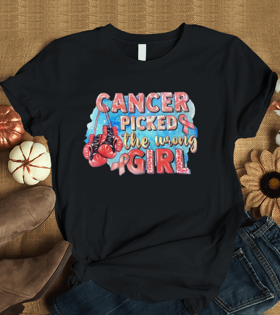 Cancer Picked The Wrong Girl Pink Ribbon Boxing Gloves T-Shirt