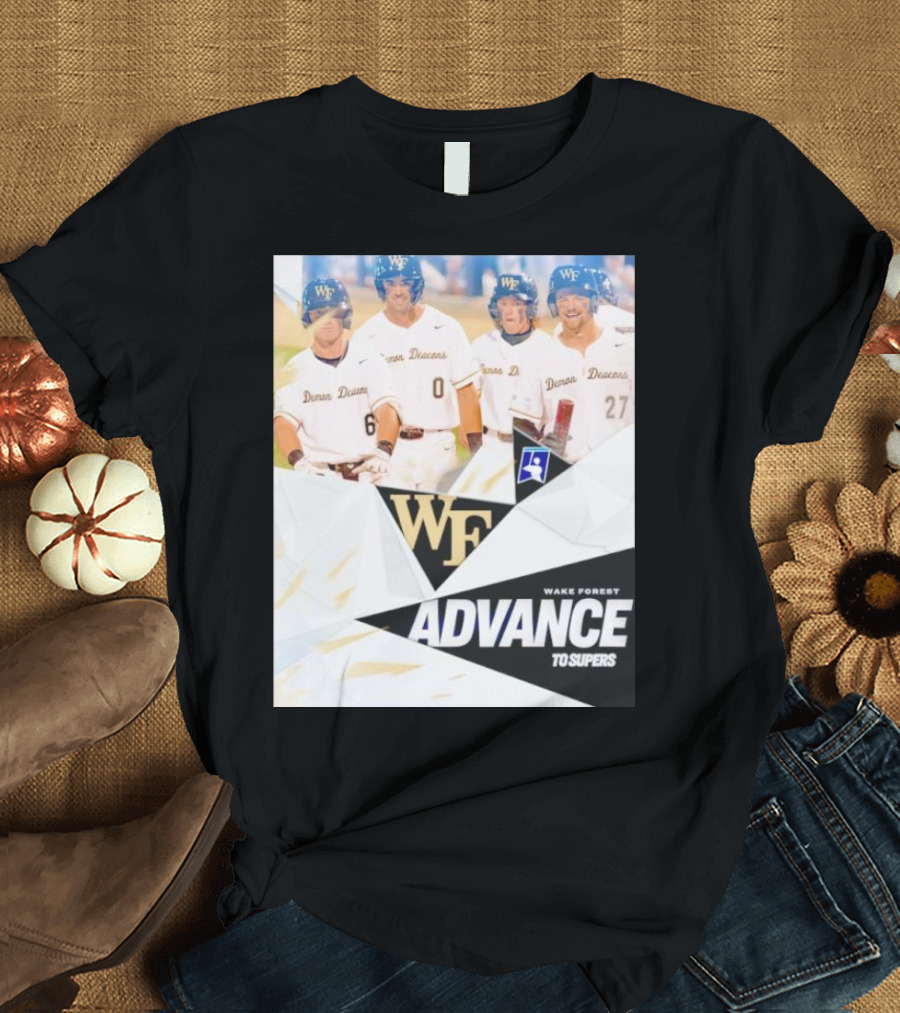 NCAA Baseball Wake Forest Demon Deacons Advance To Supers T-Shirt
