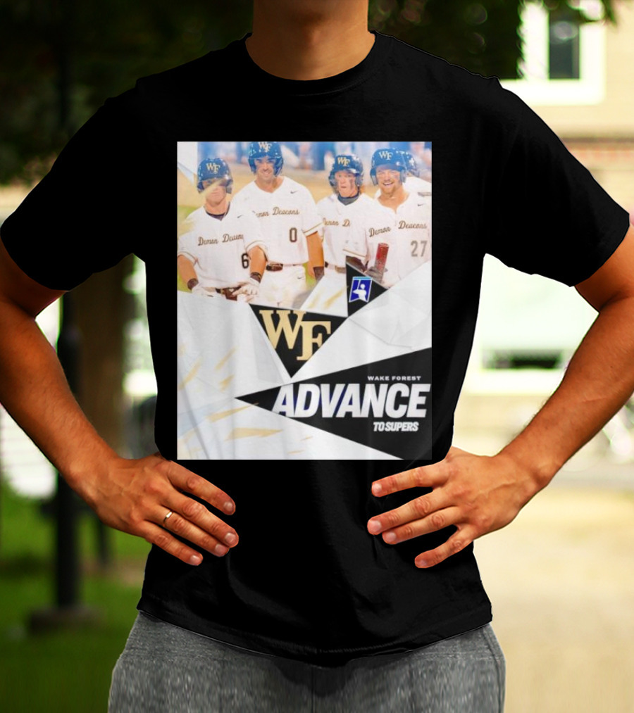 NCAA Baseball Wake Forest Demon Deacons Advance To Supers T-Shirt