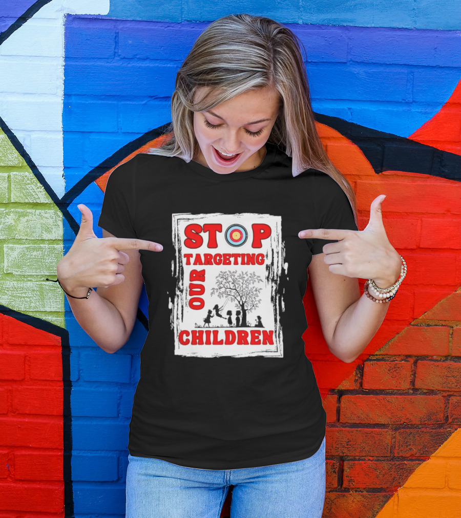 STOP Targeting Our Children With Tree And Children At Play Scene T-Shirt