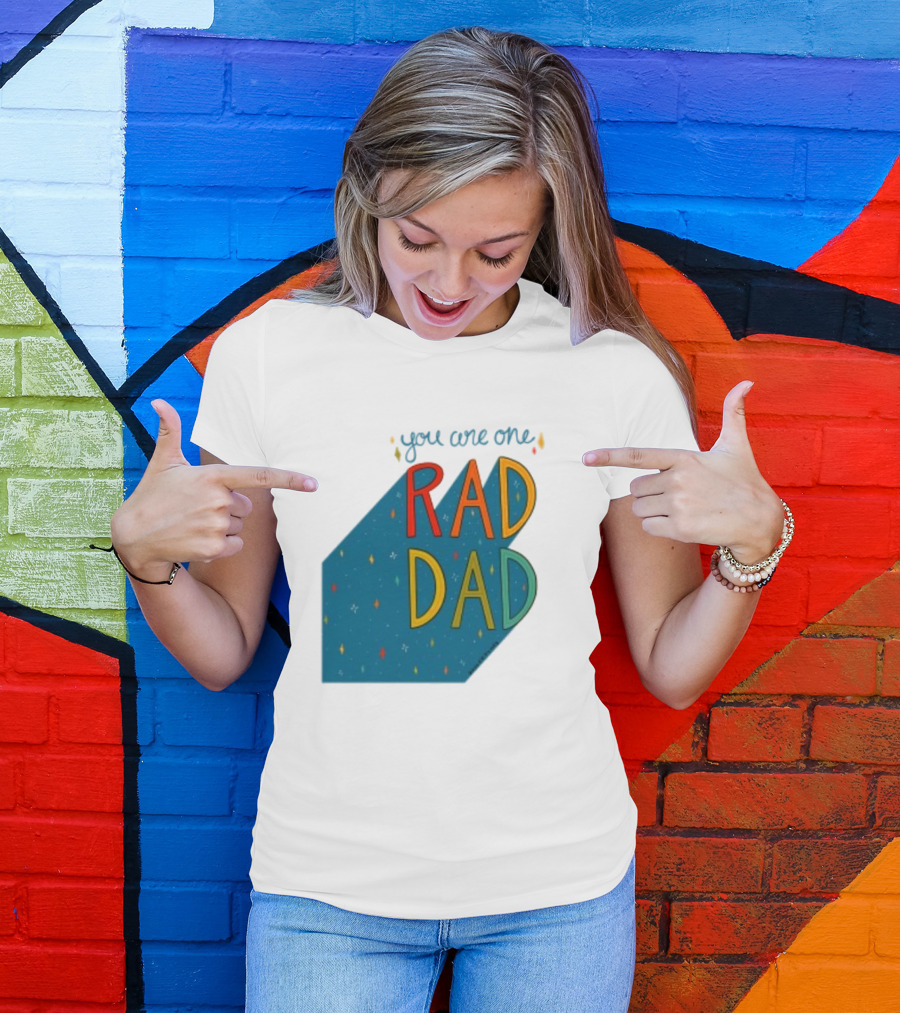 You Are One Rad Dad Father's Day T-Shirt