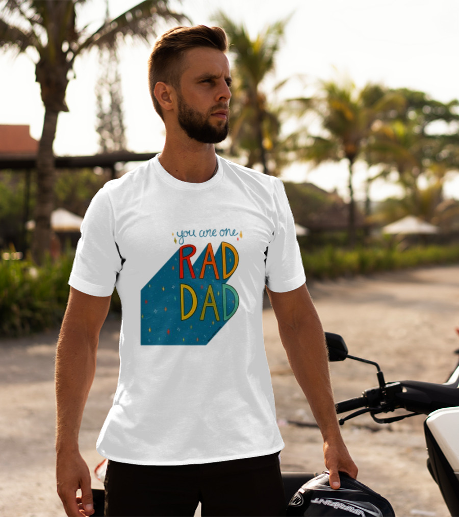 You Are One Rad Dad Father's Day T-Shirt