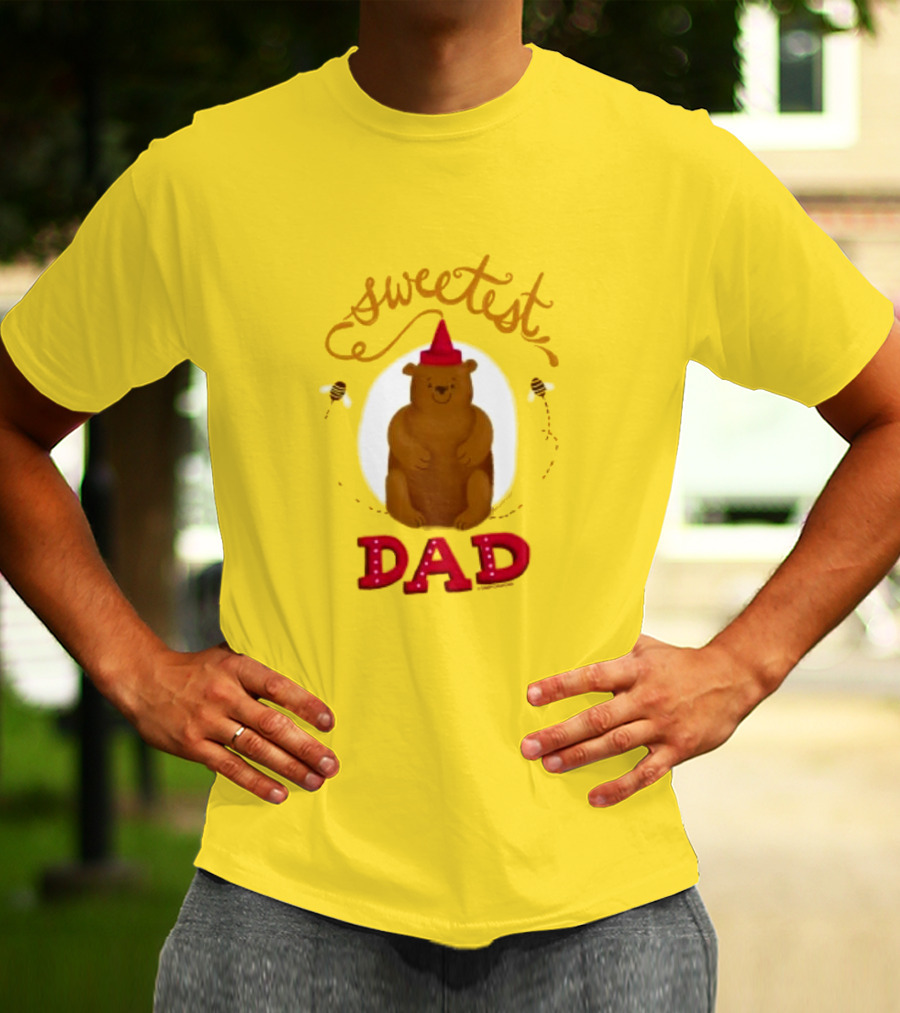 Sweetest Dad Bear Fathers Day T-Shirt