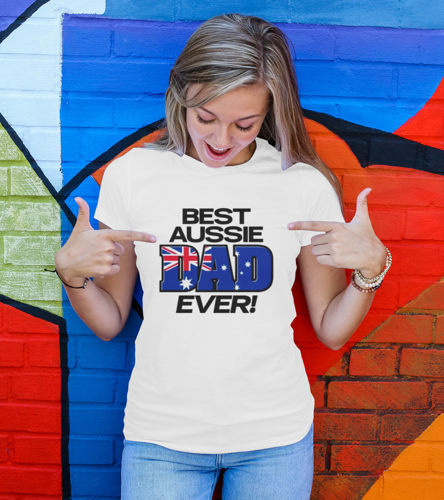 Best Aussie Dad Ever Fathers Day Australian Flag T-Shirt