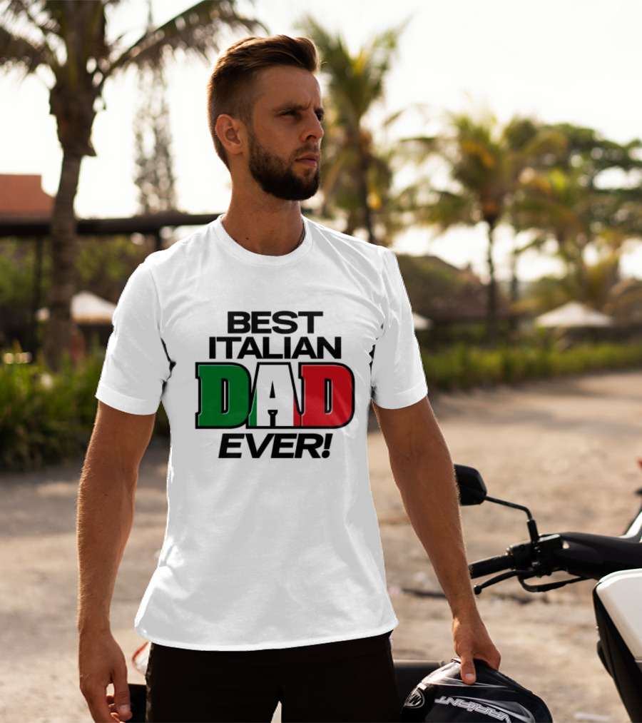 Best Italian Dad Ever Fathers Day Dad Italy Flag Colors T-Shirt