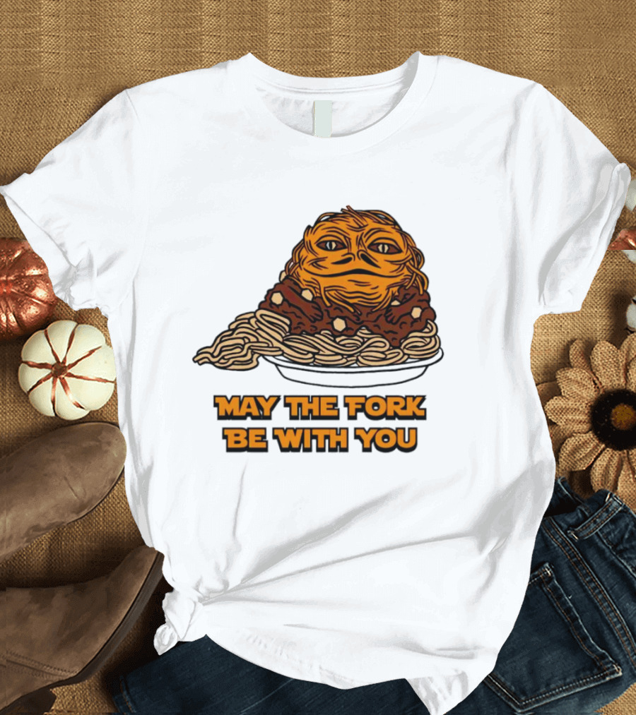 May The Fork Be With You Chili The Hutt Noodles T-Shirt