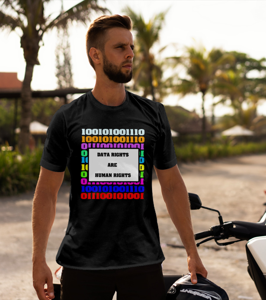 Binary Data Rights Are Human Rights Multicolor T-Shirt