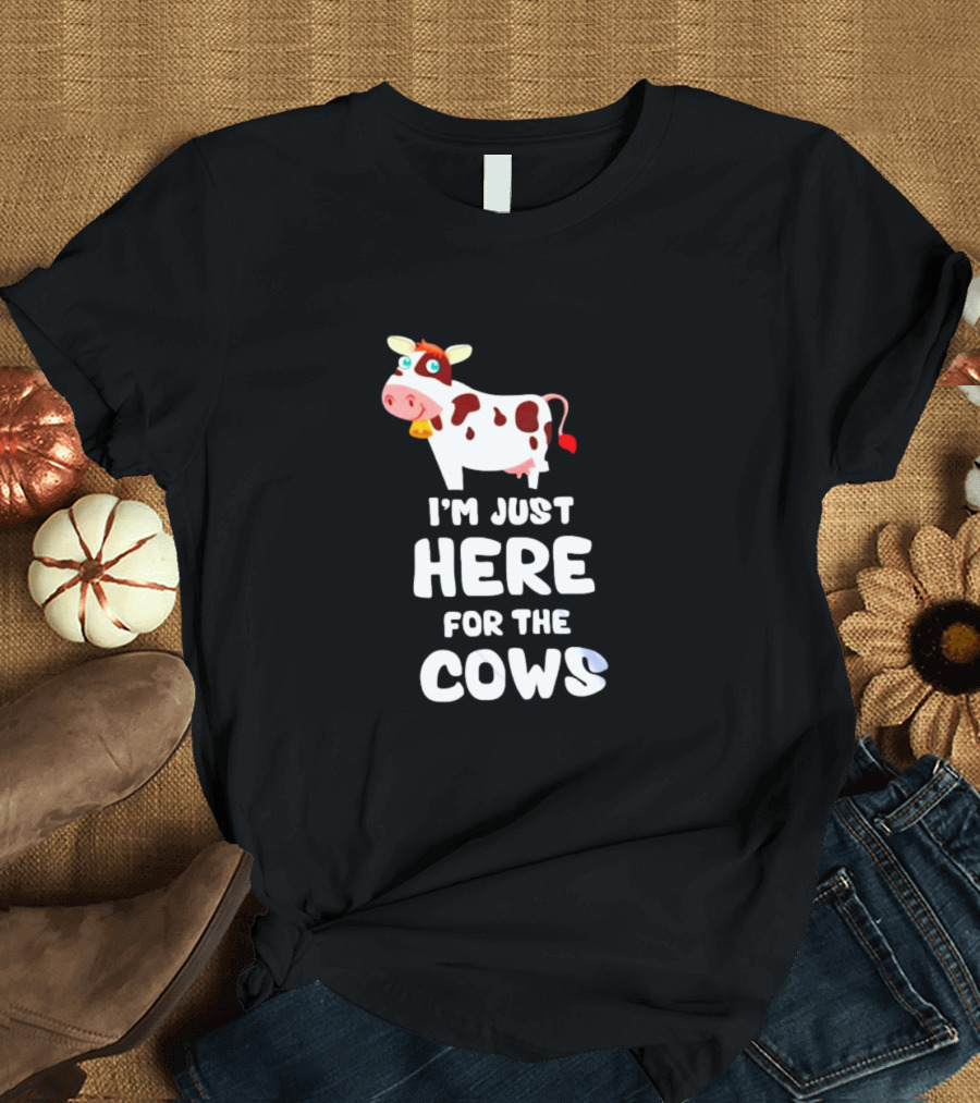 I’m Just Here For The Cows Cartoon Red And White Cow T-Shirt
