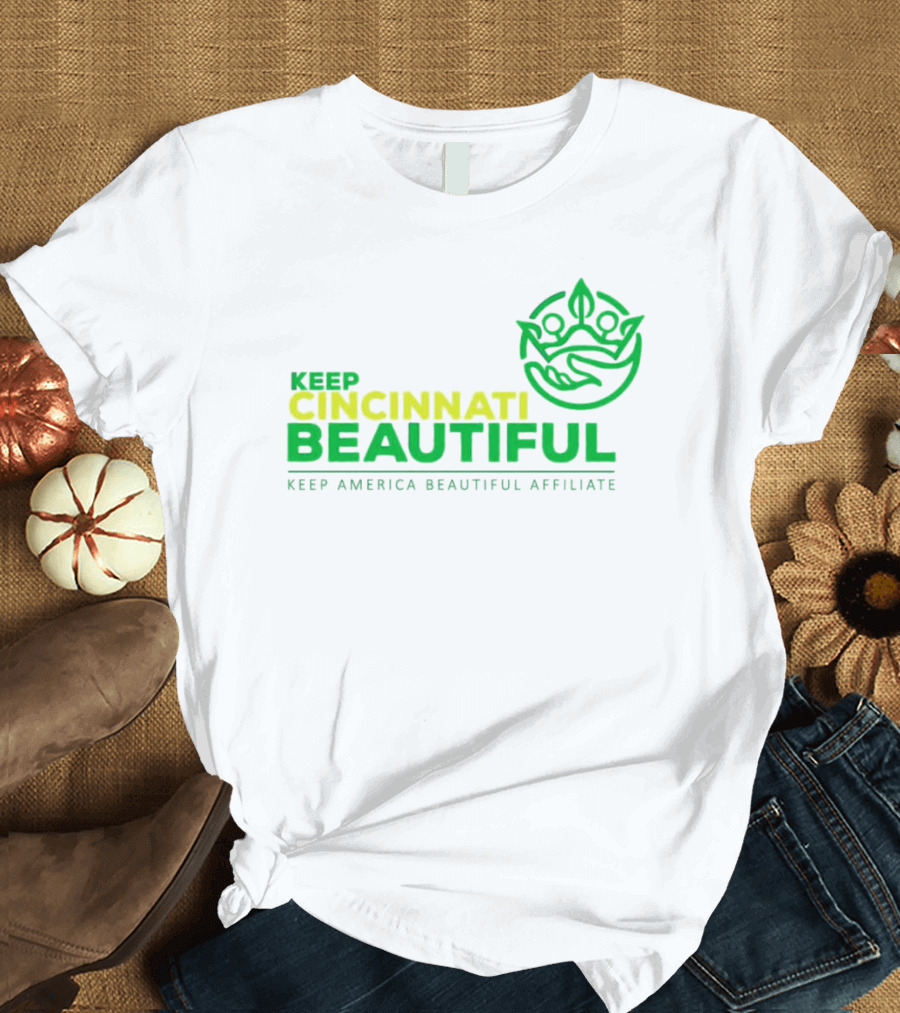 Keep Cincinnati Beautiful Keep America Beautiful Affiliate T-Shirt