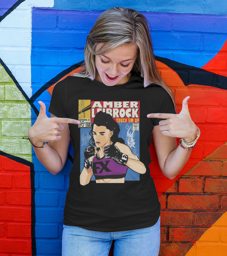 Amber Leibrock Fighter Touch Em Up Comic Style Portrait FX Gloves Hayward CA 96₵ T-Shirt