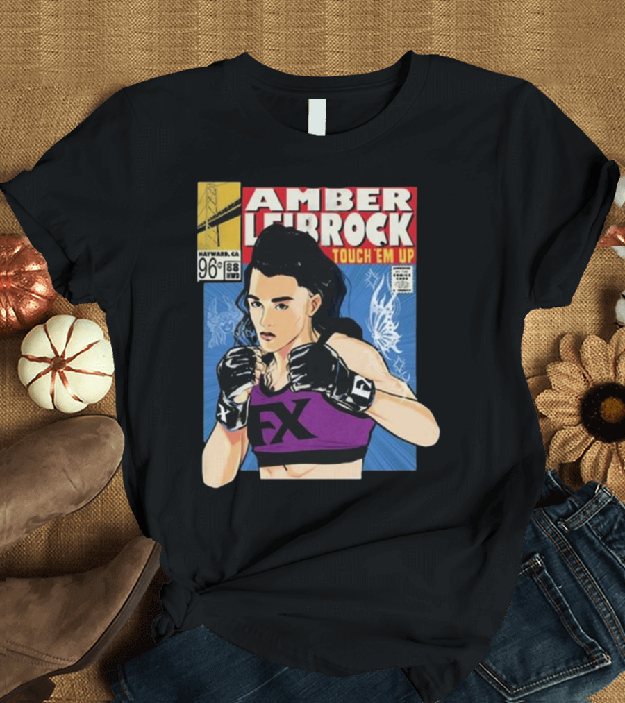 Amber Leibrock Fighter Touch Em Up Comic Style Portrait FX Gloves Hayward CA 96₵ T-Shirt