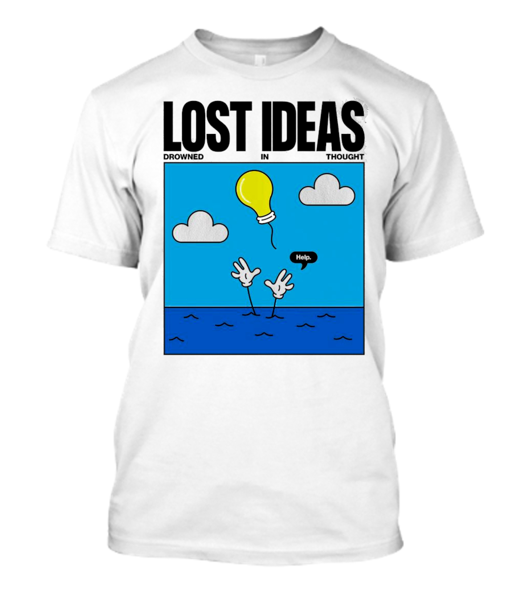 Lost Ideas Drowned In Thought Help Lightbulb Above Water Hands Clouds T-Shirt