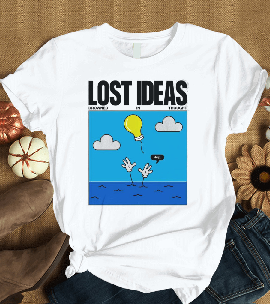 Lost Ideas Drowned In Thought Help Lightbulb Above Water Hands Clouds T-Shirt