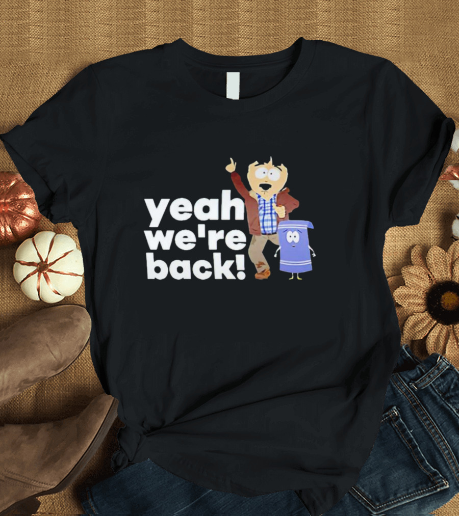 Randy Marsh And Towelie Yeah We're Back T-Shirt