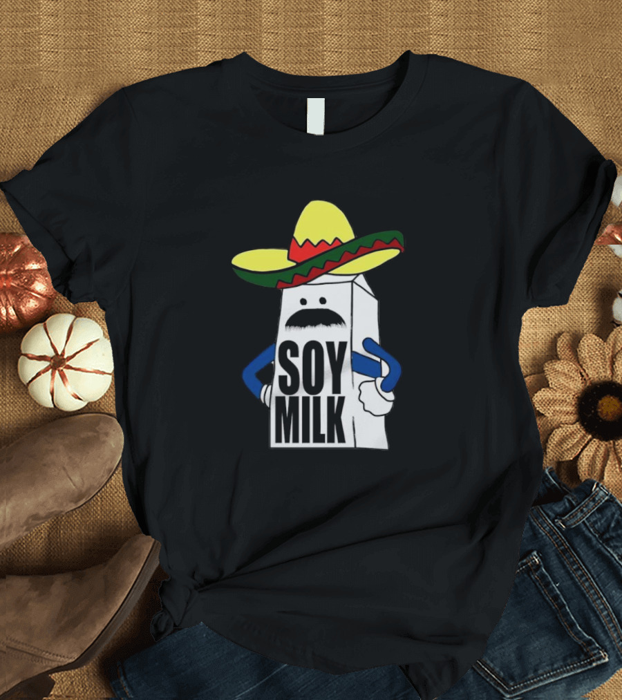 Soy Milk Cartoon With Sombrero And Mustache T-Shirt