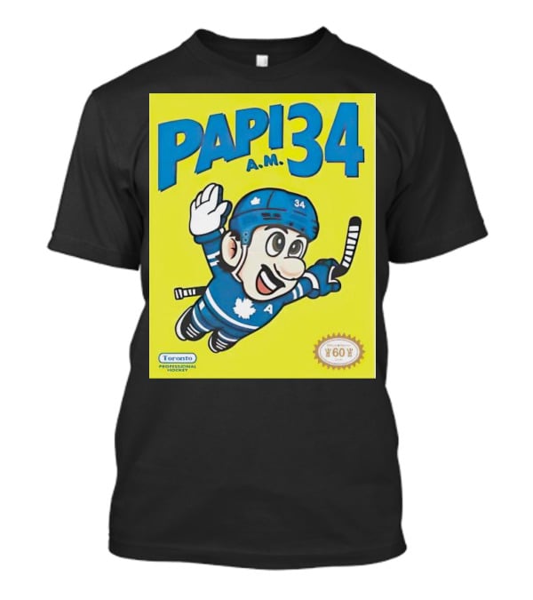 Toronto Maple Leafs Papi 34 A.M. Hockey Toronto Professional Hockey T-Shirt