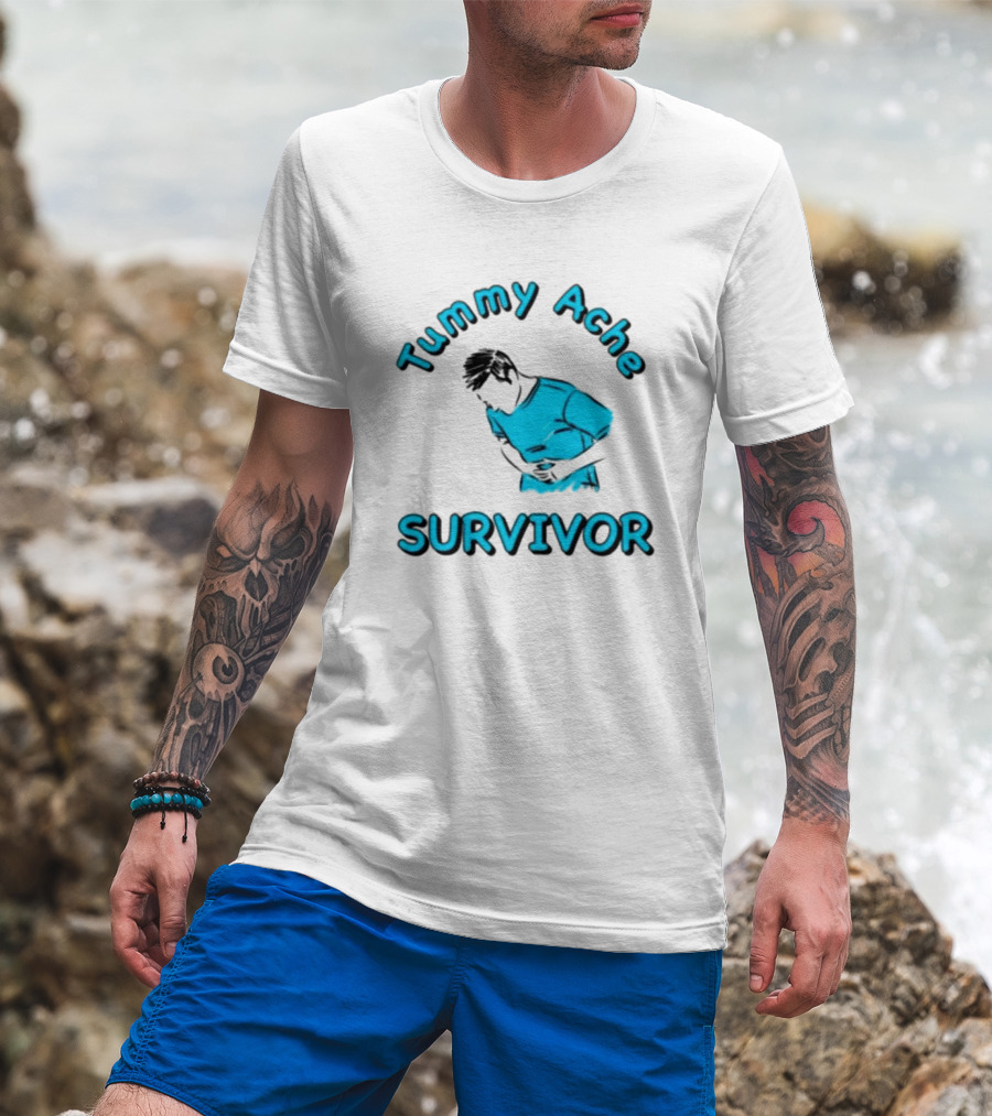 Tummy Ache Survivor T-Shirt